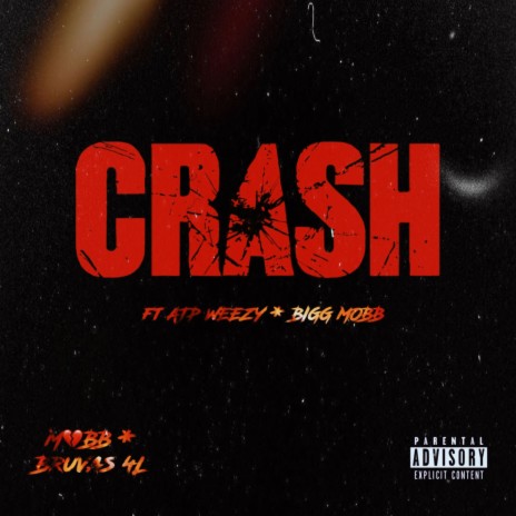 Crash ft. Big Mobb | Boomplay Music