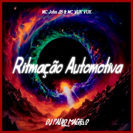 Ritmação Automotiva ft. DJ Paulo Magrão
