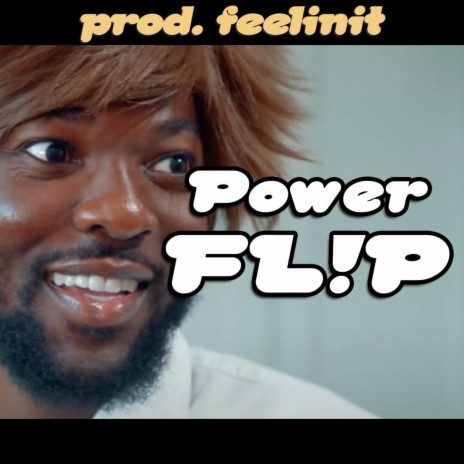 Power FL!P | Boomplay Music