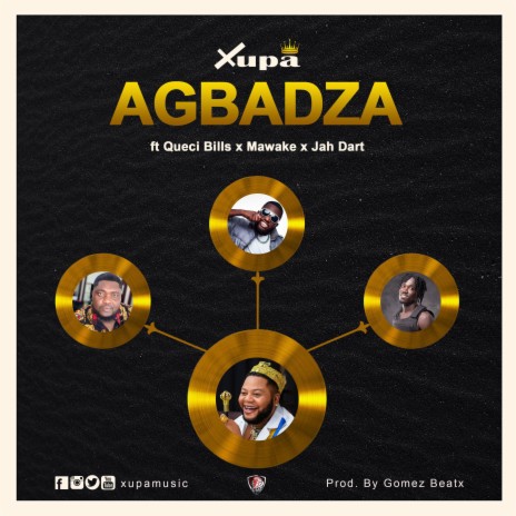 Agbadza (Gba gba gbo gbo gba) ft. Queci Bills, Mawake & Jah Dart | Boomplay Music