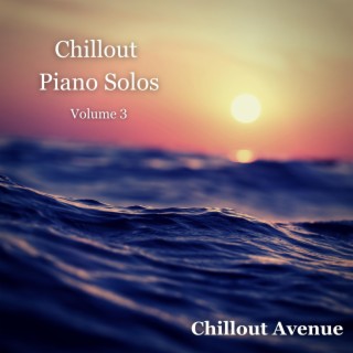 Chillout Piano Solos, Vol. 3