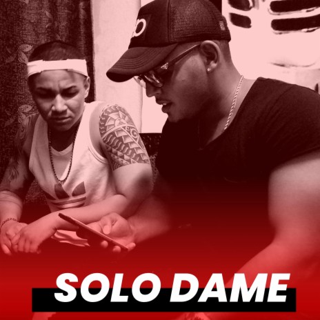Solo Dame | Boomplay Music