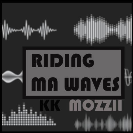 Riding Ma Waves | Boomplay Music