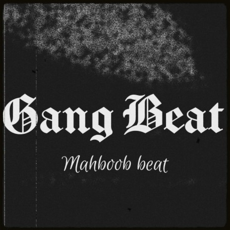 Gang Beat | Boomplay Music