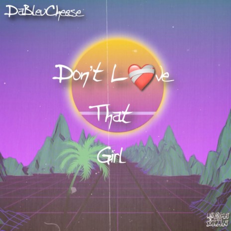 Dont Love That Girl ft. Iso Hollywood