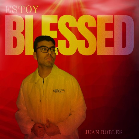 Estoy Blessed | Boomplay Music