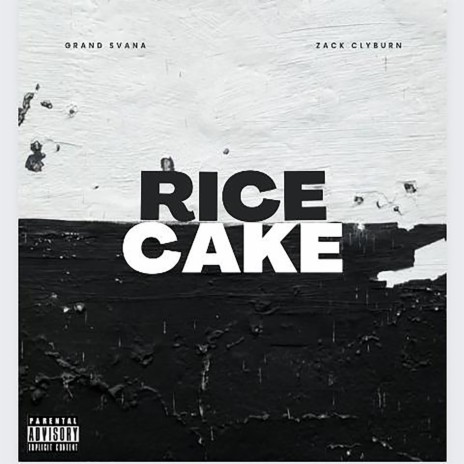 Rice Cake ft. Grand Svana | Boomplay Music