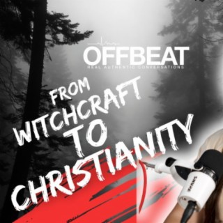 From Witchcraft to Christianity: The truth behind New Age with Cristina Nohely