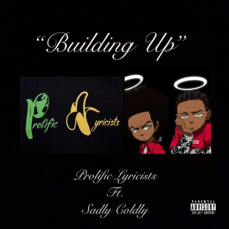 Building Up (Special Version) ft. Sadly Coldly
