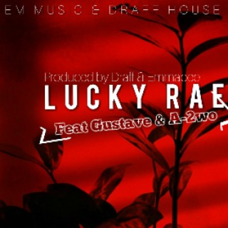 Lucky Rae Winsha feat Gustave & A-2wo