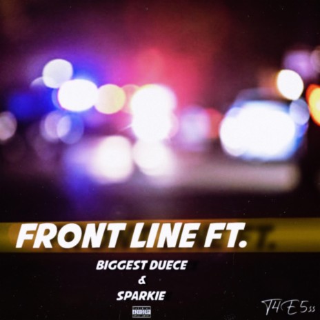 Front Line ft. BIGGEST DUECE & Sparkie | Boomplay Music