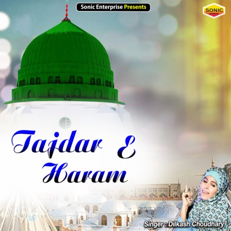 Tajdar E Haram (Islamic) | Boomplay Music