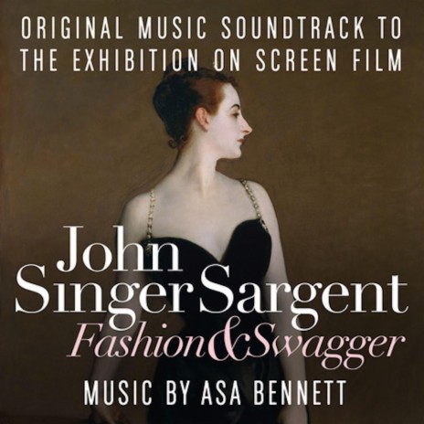 London (from John Singer Sargent: Fashion and Swagger) ft. Exhibition on Screen