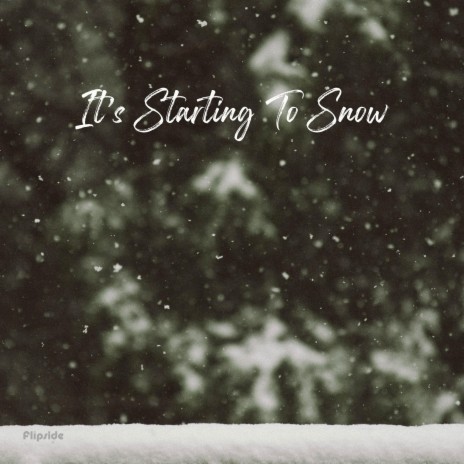 It's Starting to Snow | Boomplay Music