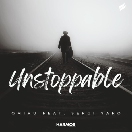 Unstoppable ft. Sergi Yaro | Boomplay Music