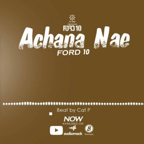 ACHANA NAE | Boomplay Music