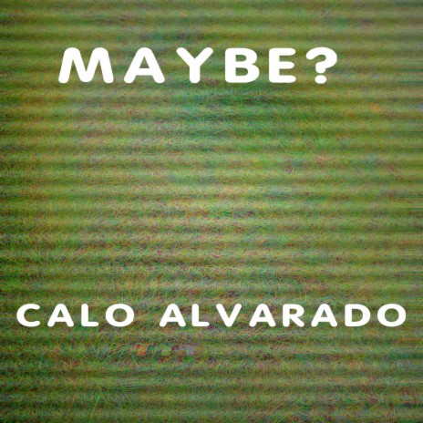 Maybe? | Boomplay Music