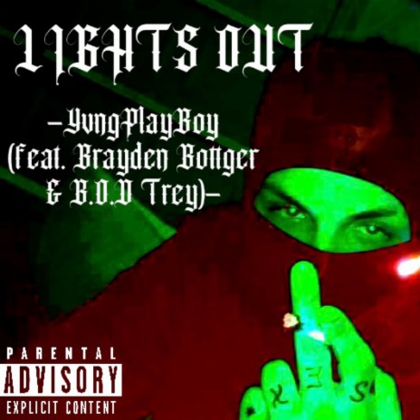 Lights Out ft. Brayden Bottger & B.O.D Trey