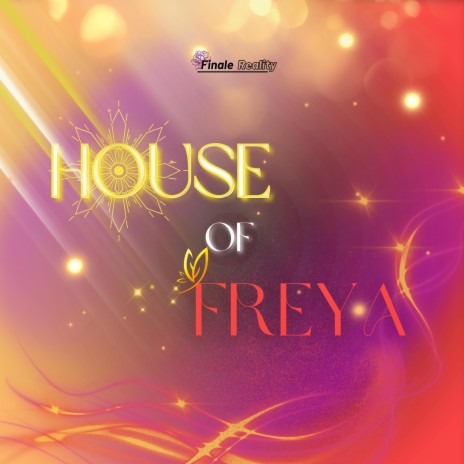 House of Freya | Boomplay Music