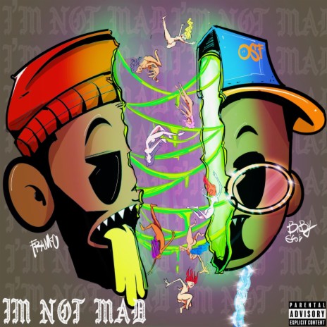 Im Not Mad ft. Baby Scoe | Boomplay Music