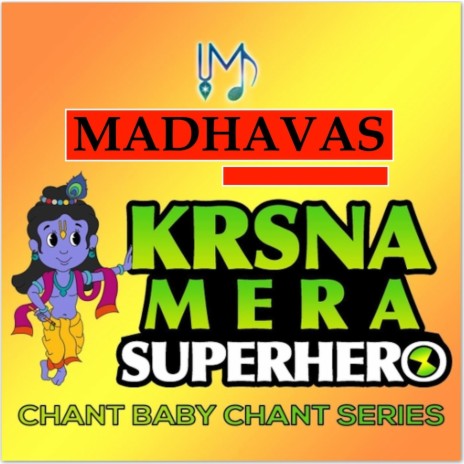 Krishna Mera Super Hero | Boomplay Music