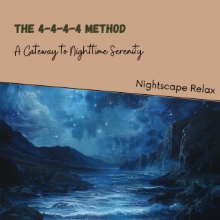 The 4-4-4-4 Method: A Gateway to Nighttime Serenity