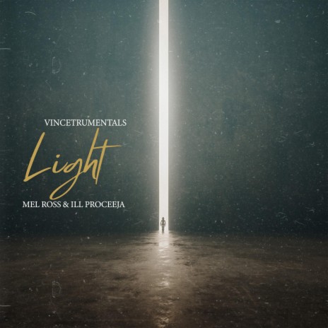 Light ft. Mel Ross & Ill Proceeja | Boomplay Music