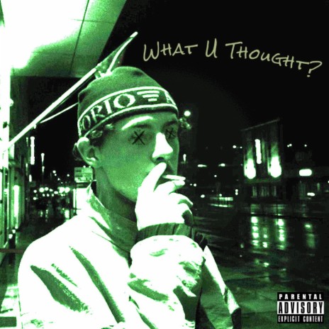 What U Thought? | Boomplay Music