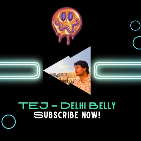 TEJ (Delhi Belly) | Boomplay Music