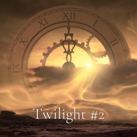 Twilight #2 | Boomplay Music