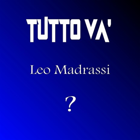 Tutto va'