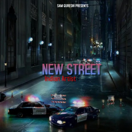New street ft. Sam Qureshi | Boomplay Music