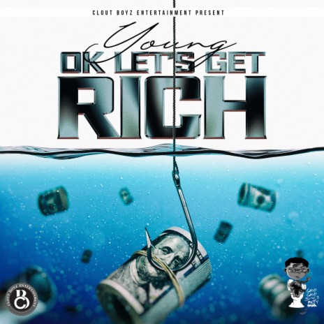 OK LET'S GET RICH | Boomplay Music