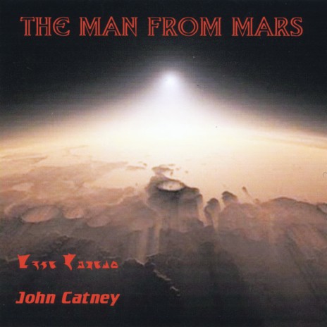 The Man From Mars | Boomplay Music