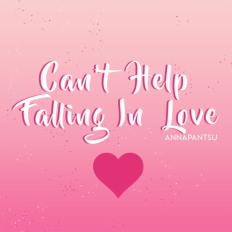 Can't Help Falling in Love | Boomplay Music