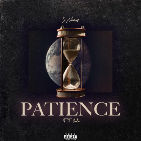 Patience ft. $olo | Boomplay Music