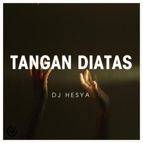 TANGAN DIATAS | Boomplay Music