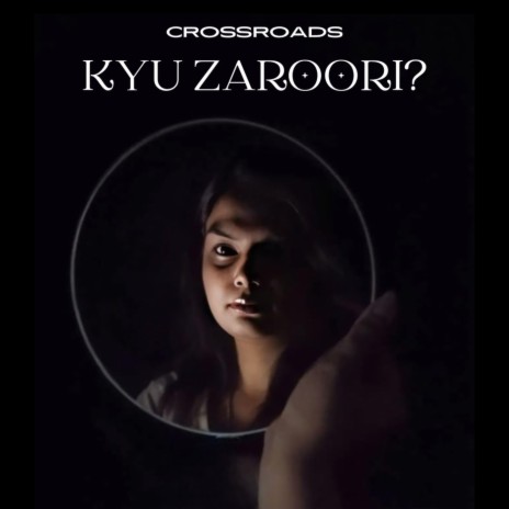 Kyu Zaroori? | Boomplay Music