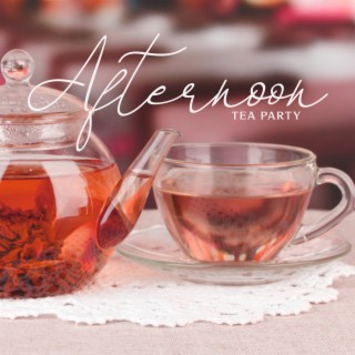 Afternoon Tea Party: Slow Jazz Background