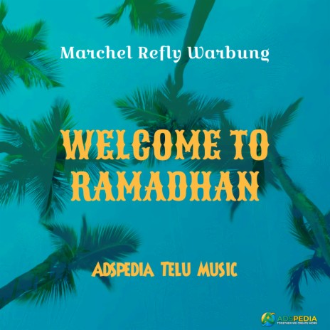 WELCOME TO RAMADHAN | Boomplay Music