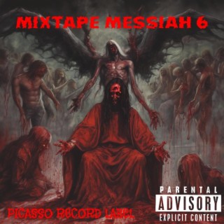MIXTAPE MESSIAH 6