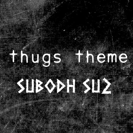 Thugs Theme | Boomplay Music