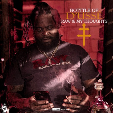 Bottle of D'usse Raw & My Thoughts | Boomplay Music