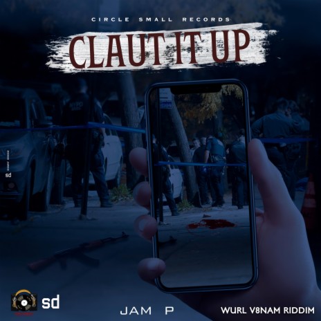 Claut It Up ft. Circle Small Records | Boomplay Music