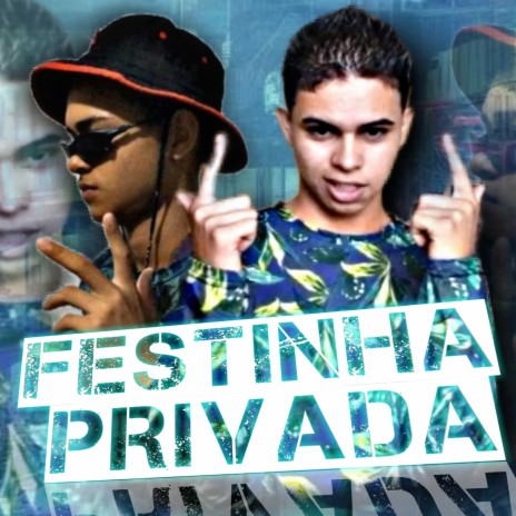 Festinha privada | Boomplay Music