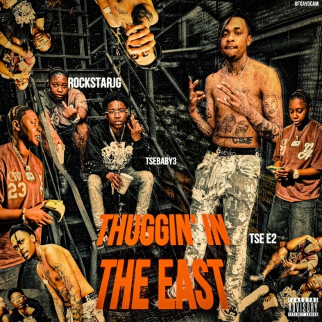 Thuggin' In The East ft. TSE BABY3 & TSE E2 | Boomplay Music