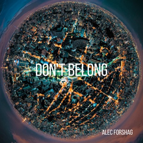 Don't Belong | Boomplay Music