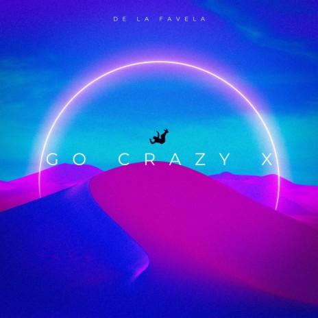 Go Crazy X | Boomplay Music