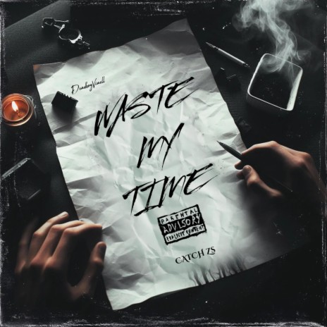 Waste My Time | Boomplay Music