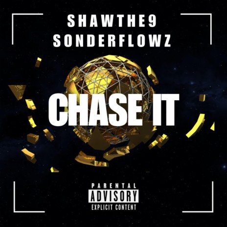 Chase It ft. Sonderflowz | Boomplay Music